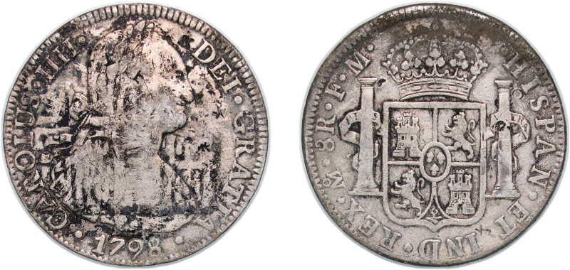 Mexico Spanish colony 1798 Mo FM 8 Reales - Charles IV Silver (.903) Mexico City...