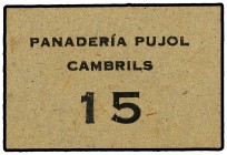 Valor 15. PANADERIA PUJOL - CAMBRILS. Cartón. (Algo sucio). L-No Cat. EBC a EBC+ .