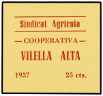 25 Cèntims. 1937. SINDICAT AGRÍCOLA - COOP. VILELLA ALTA. Cartón. L-No Cat. EBC+ .