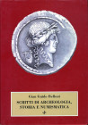 BIBLIOGRAFIA NUMISMATICA - LIBRI Belloni G.G. - Scritti di archeologia, storia e numismatica, pagg 543 ill., Milano 1996

 

Ottimo