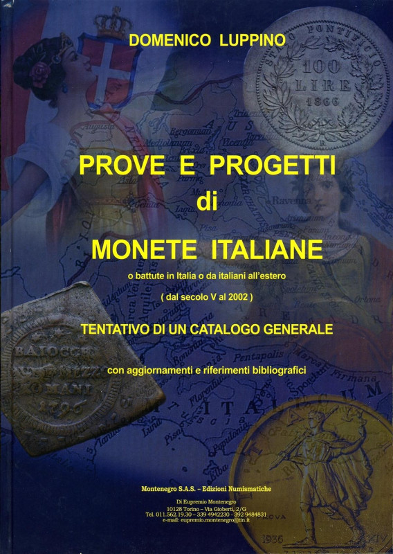 BIBLIOGRAFIA NUMISMATICA - LIBRI Luppino D. - Prove e Progetti di monete italian...