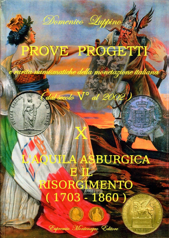 BIBLIOGRAFIA NUMISMATICA - LIBRI Luppino D. - Prove e Progetti e rarità della mo...