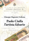 BIBLIOGRAFIA NUMISMATICA - LIBRI Magnante Fralleone G. - Paolo Ciulla l'artista falsario, pagg 187 ill., Bari 2024

 

Nuovo