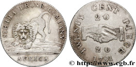 SIERRA LEONE
Type : 20 Cents Sierra Leone Company 
Date : 1791 
Quantity minted : 5200 
Metal : silver 
Millesimal fineness : 902  ‰
Diameter : 24,50 ...