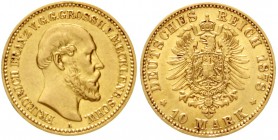 Mecklenburg/-Schwerin
Friedrich Franz II., 1842-1883
10 Mark 1878 A. fast vorzüglich