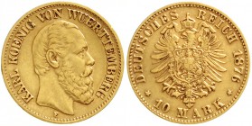 Württemberg
Karl, 1864-1891
10 Mark 1876 F. sehr schön