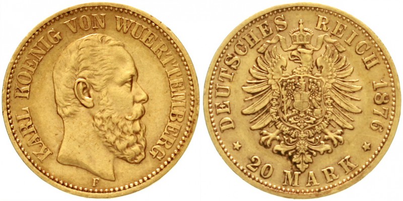 Württemberg
Karl, 1864-1891
20 Mark 1876 F. vorzüglich/Stempelglanz