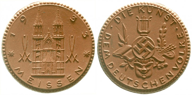 Porzellanmedaillen
Deutsches Reich
Meissen: Die Kunst dem Deutschen Volke 1933...