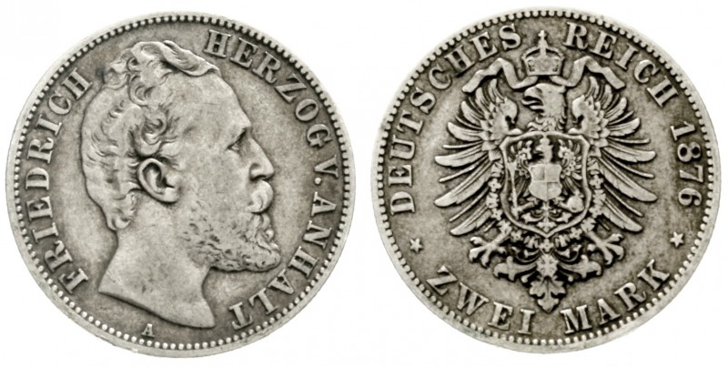 Anhalt
Friedrich I., 1871-1904
2 Mark 1876 A. fast sehr schön