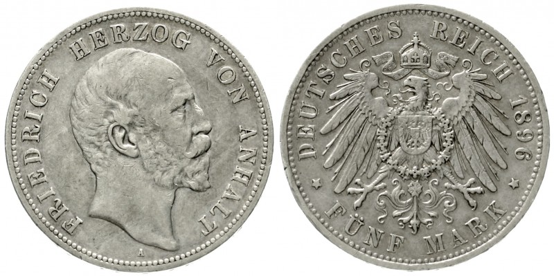 Anhalt
Friedrich I., 1871-1904
5 Mark 1896 A. sehr schön, kl. Randfehler