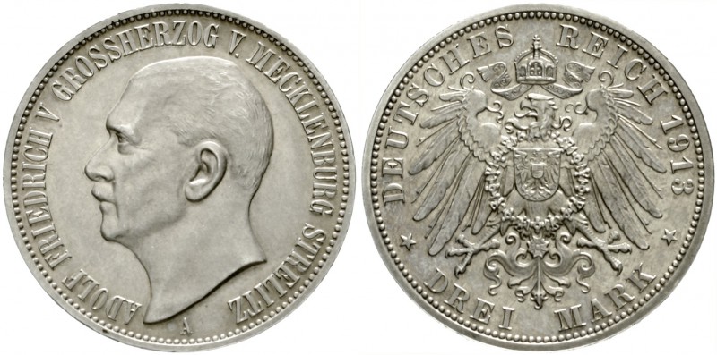 Mecklenburg/-Strelitz
Adolf Friedrich V., 1904-1914
3 Mark 1913 A. Polierte Pl...