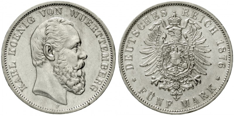 Württemberg
Karl, 1864-1891
5 Mark 1876 F. gutes vorzüglich
