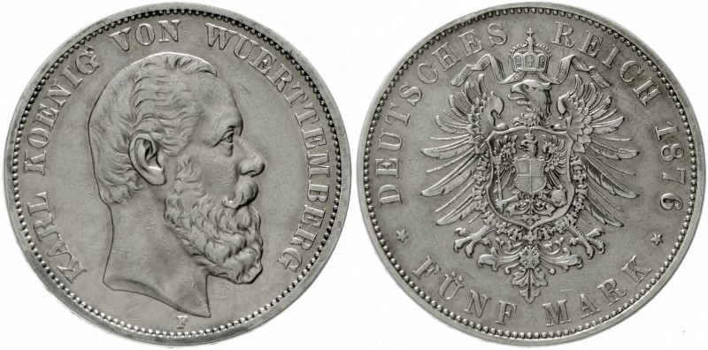 Württemberg
Karl, 1864-1891
5 Mark 1876 F. sehr schön/vorzüglich