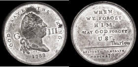 George III - Recovery From Illness 1789 33mm diameter in white metal by C. James, Obverse Bust right GOD SAVE THE KING 1788 below, Reverse: WHEN WE FO...