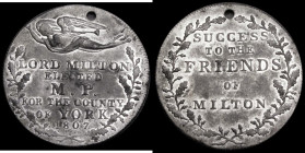 Lord Milton 1807 36mm diameter in White Metal, by E. Thomason, an election medal or ticket, Obverse: LORD MILTON ELECTED M.P. FOR THE COUNTY OF YORK 1...