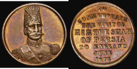 Visit of the Shah of Persia to London 1873, 24mm diameter in bronze, unsigned, Obverse: Uniformed bust of the Shah facing, Reverse: TO COMMEMORATE THE...