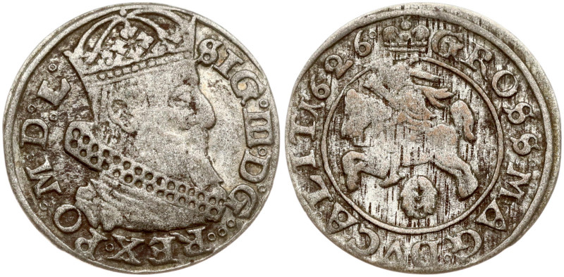 Lithuania. Zygmunt III Waza (1587–1632). Grosz 1626, Vilnius. (a very rare varia...