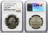 Yugoslavia 200 Dinara 1977 Tito's 85th Birthday NGC PF 66 CAMEO