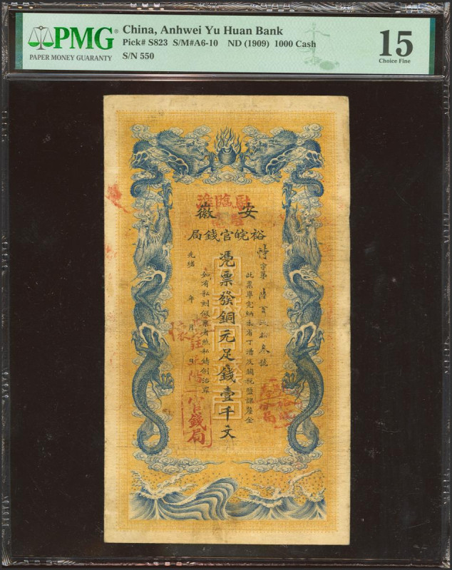 CHINA. 1000 Cash. (1909ca). Anhwei Yu Huan Bank. (Pick: S823, SM: A6-10). PMG15.