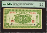 CHINA. 10 Yuan. 1922. Provincial Bank of Manchuria. (Pick: S2938, SM: T214-142). PMG55 (minor stains).