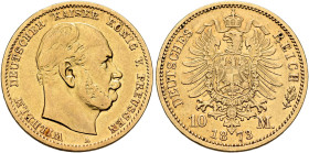 GERMANY. Kaiserreich. Wilhelm I, 1871-1888. Preußen. 10 Mark 1873 A (Gold, 20 mm, 3.93 g, 12 h), Berlin. WILHELM DEUTSCHER KAISER KÖNIG V. PREUSSEN Ba...
