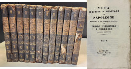 Vita politica e militare di Napoleone raccontata da lui medesimo al tribunale di Cesare, Alessandro e Federigo, 12 voll., Livorno 1829, in 16Â°, . Ril...