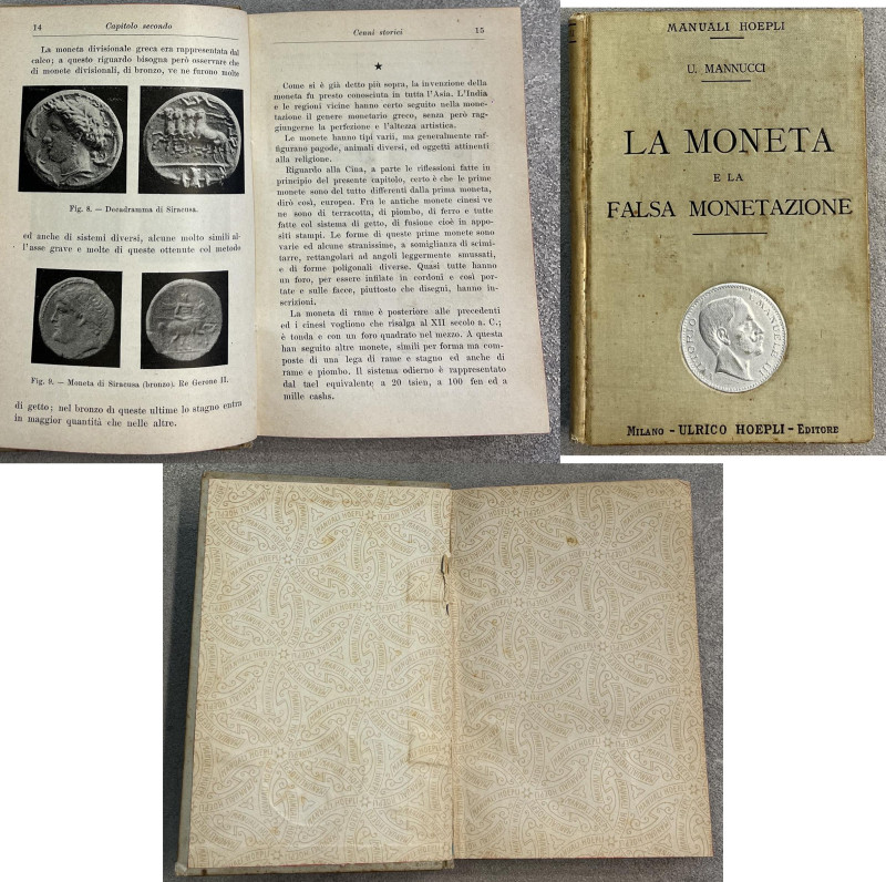 U. Mannucci, La moneta e la falsa monetazione, Manuale Hoepli, Milano 1908, in 1...
