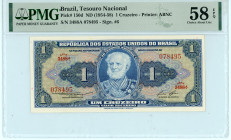 Brazil
Tesouro Nacional
Cruzeiro, ND (1954-1958)
S/N 3488A 078495 - Signature #6
Printer: ABNC
Pick 150d

Graded Choice About Uncirculated 58 EPQ PMG.