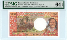 French Pacific Territories 
Institut d’Émission d’Outre-Mer
1.000 Francs, ND (1996)
S/N J.017 92106 - Signature #3
Pick 2a

Graded Choice Uncirculated...
