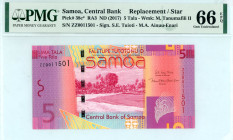 Samoa
Central Bank
Replacement 5 Tala, ND (2017)
S/N ZZ0011501 - Signatures of S.E. Tuioti and M.A. Ainuu - Enari
Watermark: M. Tanumafili II
Pick 38c...