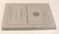 LUNARDI, G. Le Monete delle colonie Genovesi. Genova 1980. 317 p., 1 map, 6 folding tables. Illustrations in text. Card covered. I