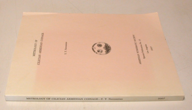 NERCESSIAN, Y.T. Metrology of Cilician Armenian Coinage. Armenian Numismatic Soc...