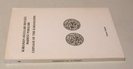 ÖLÇER, C. Karaman ogullari beyligi madeni paralari / Coinage of the Karamanids. Istanbul 1982. 127 p. in Turkish, 12 pl., and 40 p. of English summary...