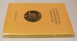 RETOWSKI, O. Die Münzen der Komnenen von Trapezunt. 2nd ed. Braunschweig 1974. VIII+207 p., 15 pl. Cloth. I