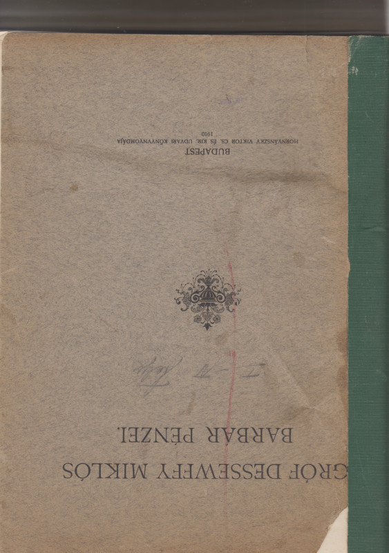 Gróf Dessewff y Miklos. Barbár Pénzel (Kelten). Budapest 1910. 81 Katalogseiten;...