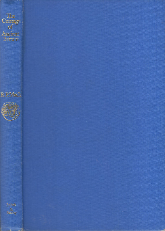 Mack, R.P. The Coinage of Ancient Britain. 3. Aufl age London 1975. xiv, 200 S. ...
