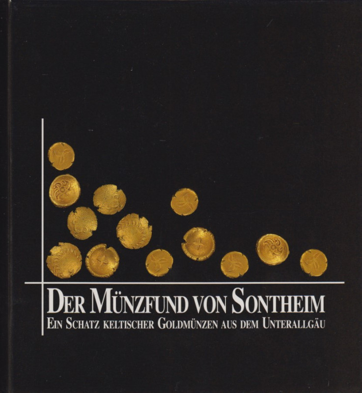 Ziegaus, B. Der Münzfund von Sontheim. Ein Schatz keltischer Goldmünzen aus dem ...