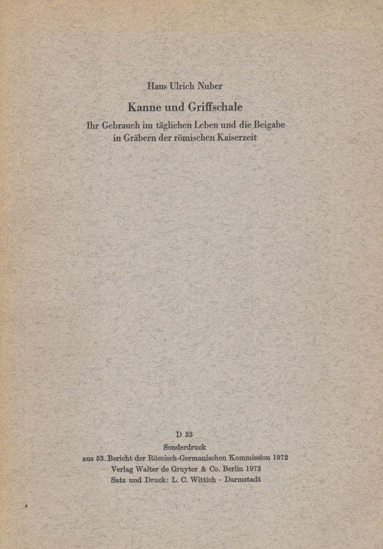 Nuber, H.U. Kanne und Griff schale. Ihr Gebrauch im täglichen Leben und die Beig...