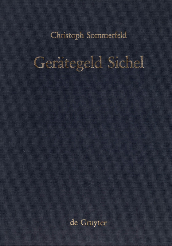 Sommerfeld, Chr. Gerätegeld Sichel. Studien zur monetären Struktur bronzezeitlic...