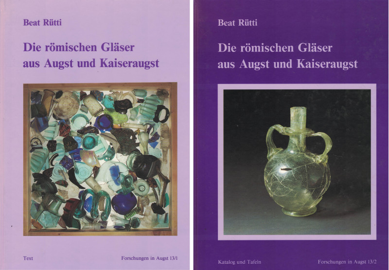 Rütti, B. Die römischen Gläser aus Augst und Kaiseraugst (Forschungen in Augst 1...