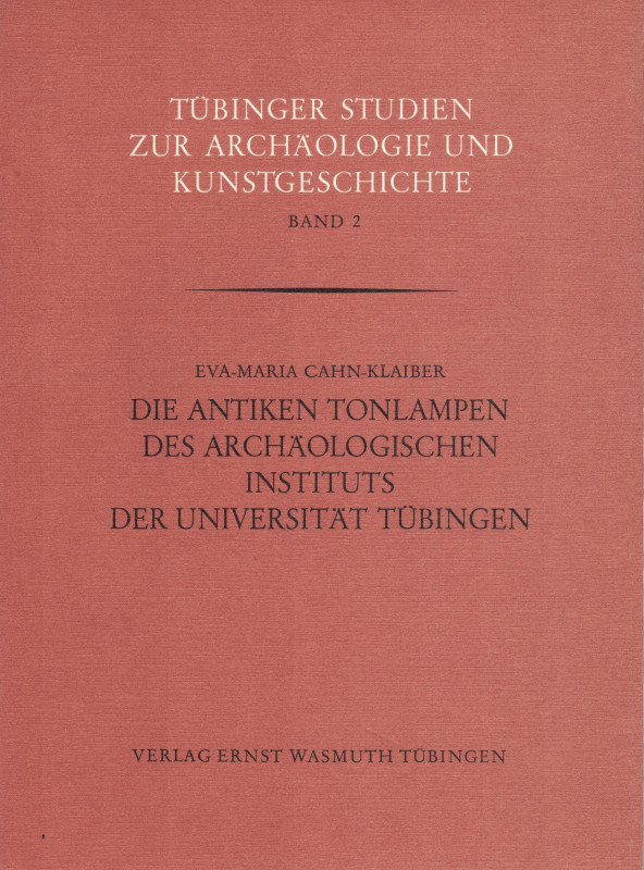Cahn-Klaiber, E.-M. Die antiken Tonlampen des Archäologischen Instituts der Univ...