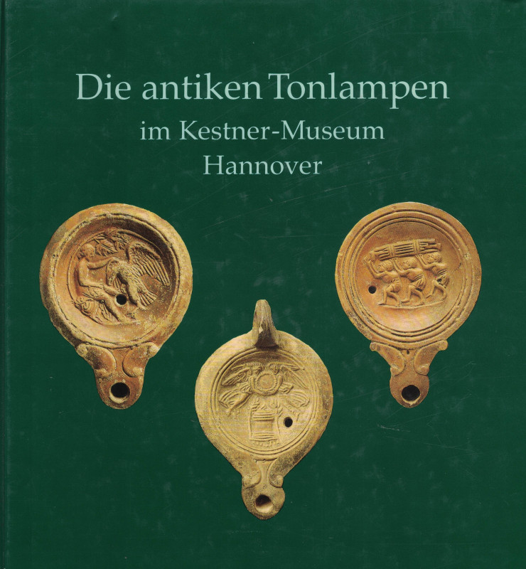 Mlasowsky, A. Die antiken Tonlampen im Kestner-Museum Hannover. Hannover 1993. 5...