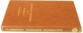 MITTELALTERLICHE UND NEUZEITLICHE NUMISMATIK. CODRINGTON, O. A Manual of Musalman Numismatics. Nachdruck Chicago 1970 der Ausgabe London 1904. (8)+239...