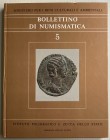 AA.VV. Bollettino di Numismatica No. 5 Luglio-Dicembre 1985 Anno II serie I. Istituto poligrafico e Zecca dello Stato 1985 Cartonato ed. pp. 187, ill....