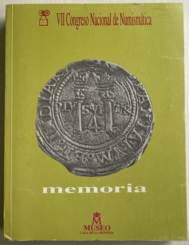 AA.VV. VII Congreso Nacional de Numismática, memoria, Madrid 12-15 de diciembre ...