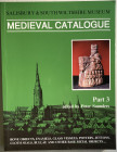 AA.VV. Medieval Catalogue. Part 3. 2001. Brossura ed. pp. 271, ill. in b/n. Ottimo stato