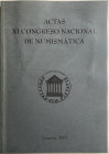 AA.VV. XI Congreso Nacional de Numismática. Fabricación de la moneda y sus problemas. 2002 ACTAS. Zaragoza, 2003. Brossura ed. pp. 376, ill. in b/n. O...