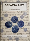 Abramson T. Sceatta List. An Illustraded and Priced Catalogue of Sceats for Collector. 2012. Brossura ed. pp. 276 ill. in b/n, + pp. 38, ill. in b/n. ...