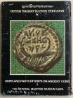 Ben-Eli, Arie L. (ed.). Ships and Parts of Ships on Ancient Coins I. The National Maritime Museum Haifa. 1975. Cartonato ed. pp. 78, ill. in b/n e a c...
