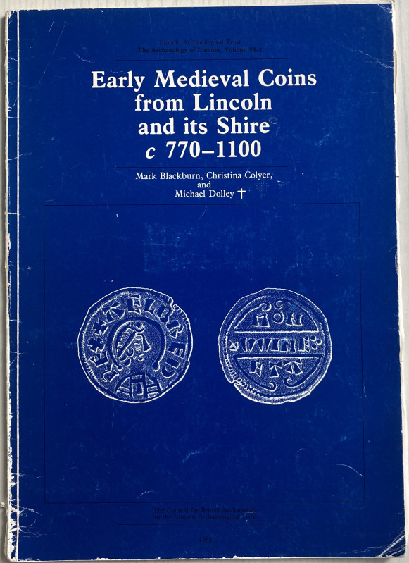Blackburn M. Colyer C. Dolley M. Early Medieval Coins from Lincoln and its Shire...